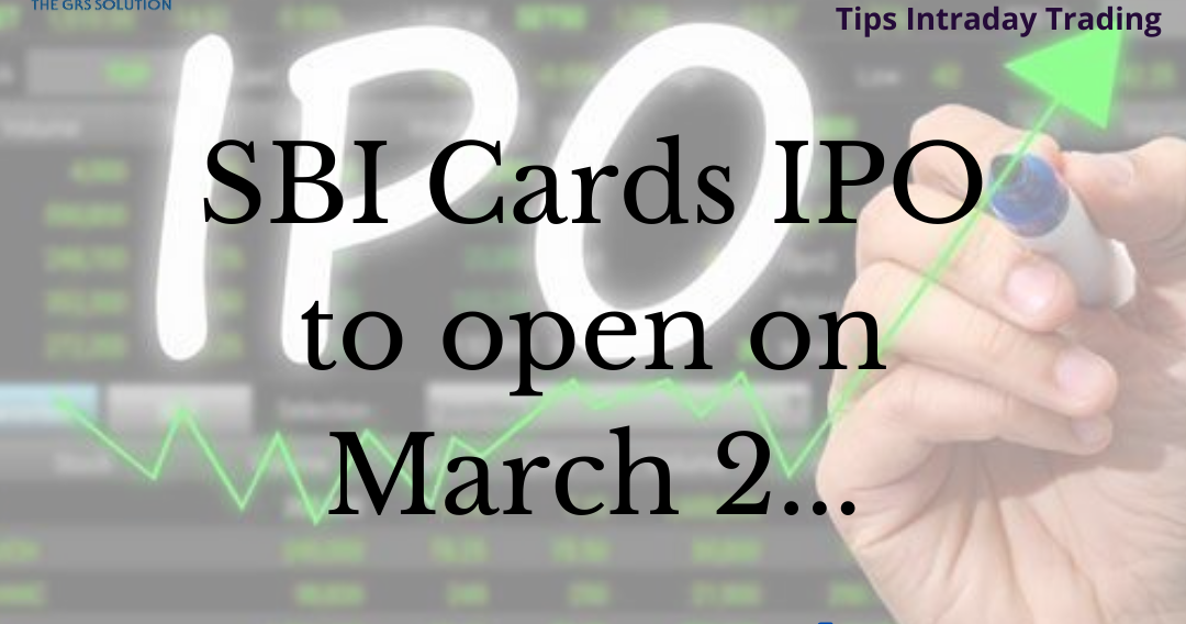 SBI Cards IPO to open on March 2... - The GRS Solution
