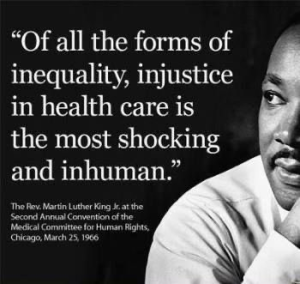 Remembering Dr. Martin Luther King, Jr. – And His Statements Concerning Health Care